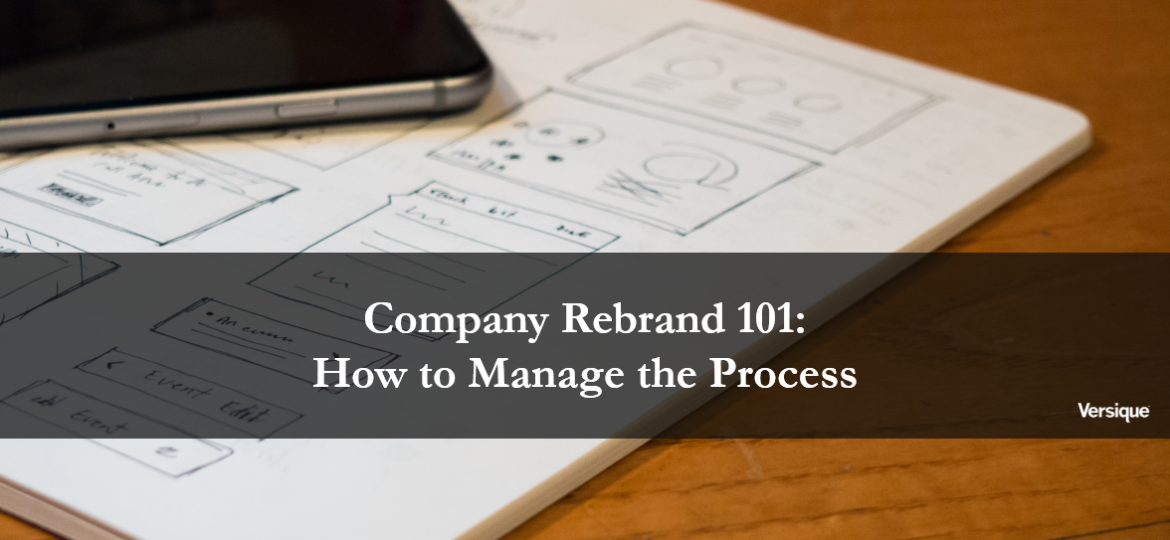 Company Rebrand 101: How to Manage the Process